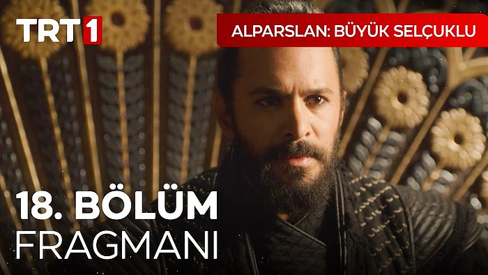 Alparslan Büyük Selçuklu 18. Bölüm Fragmanı Yayınlandı! İşte Alparslan Büyük Selçuklu Yeni Bölüm Fragmanı...