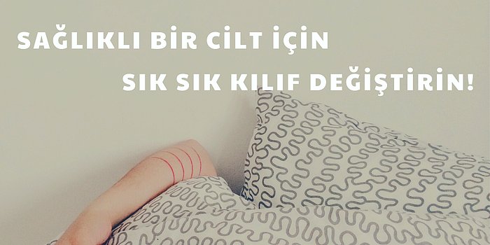 Sağlıklı Bir Cilde Sahip Olmak İsteyenlere En Güzel Yastık Kılıfları