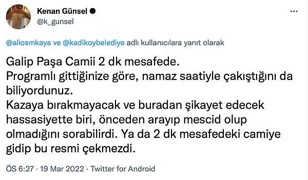 Caminin yakınlığını ve kullanıcının zamanı olmadığı için camiye gidemediğini detaylıca eleştiren kullanıcıların yanıtları da vardı 👇