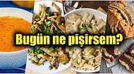 'Akşama Ne Pişirsem?' Diye Düşünenlere Özel Çok Lezzetli ve Birbirinden Pratik Yemek Tarifleri