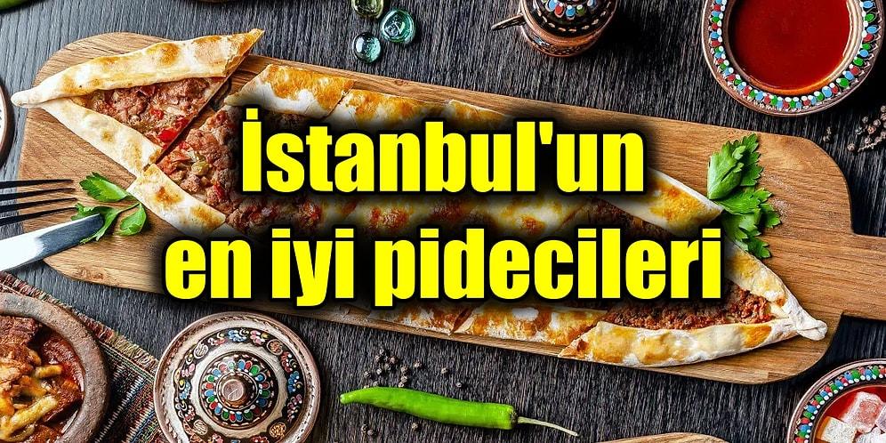 İstanbul'un Tiryakisi Olacağınız 13 Karadeniz Pidecisi