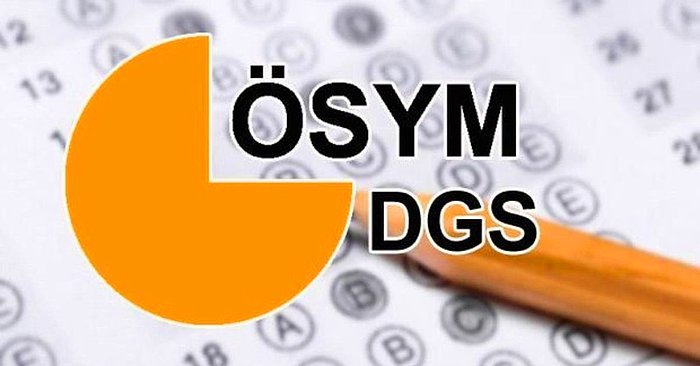 2022 DGS Başvuruları Ne Zaman? Dikey Geçiş Sınavı Ne Zaman?