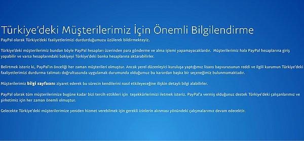 PayPal, yıllar önce Türkiye'deki faaliyetini durdurma kararı aldıklarını bu ifadelerle duyurmuştu: