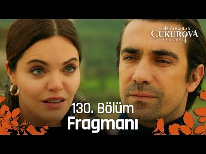 Bir Zamanlar Çukurova 130. Bölüm Fragmanı Yayınlandı! İşte Bir Zamanlar Çukurova Fragman...