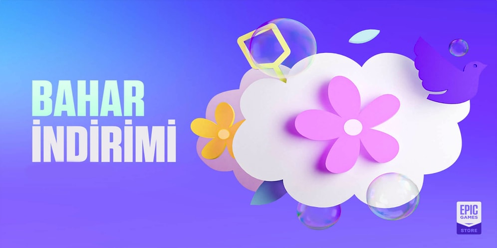 Epic Games Yine Yüzleri Güldürüyor: Epic Games Store Bahar İndirimleri Başladı