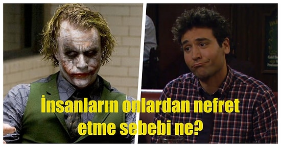 "Herkes Tarafından Sevildiği Halde Sizin Nefret Ettiğiniz Film Karakteri Hangisi?" Sorusuna Gelen Cevaplar