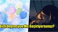 Farkında Olmayabilirsiniz! Hayattan Zevk Alamıyorsanız Maskeli Depresyonunuz Olabilir!