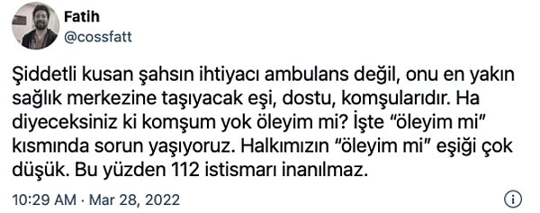 3. Ve 112 istismarı konusuna dikkat çekti.