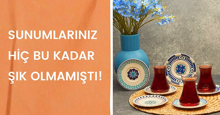 2022 Modası Mutfaklara da Yansıyor! Son Model Çay Tabakları