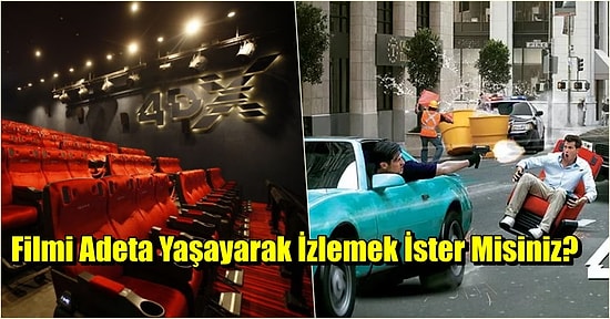 Film Zevkini İkiye Katlayan 4DX Teknolojisi Türkiye'de Hangi Şehrin Sinema Salonlarında Bulunuyor?