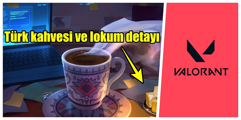 Valorant'ın Türk Ajanı Adım Adım Yaklaşıyor: Riot Games'ten Türk Kahveli İpucu Görseli Geldi