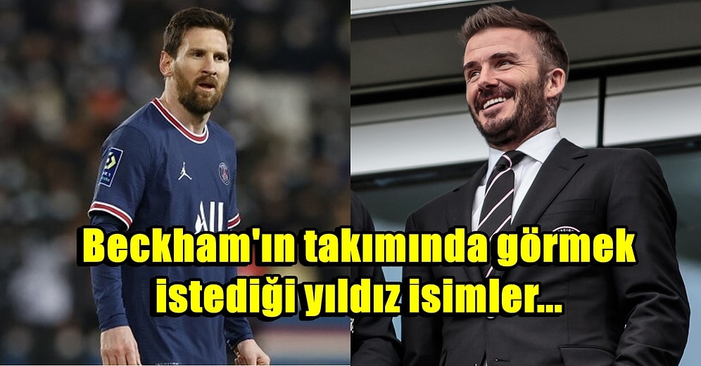David Beckham Efsane Barcelona Kadrosunu Sahibi Olduğu Inter Miami'de Toplamaya Çalışıyor