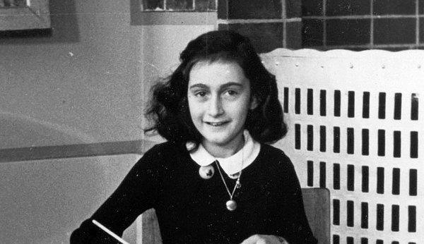 7. Anne Frank: Nazi Almanya'sında büyüyen bir çocuk olmasına rağmen inancını koruyor ve insanların yüreklerinde hâlâ iyilik olduğuna inandığını söylüyor