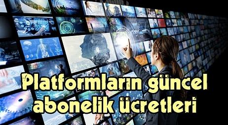 Türkiye'de Dijital Platformların 1 Aylık Güncel Abonelik Ücretleri Ne Kadar? Tek Tek Yazdık!