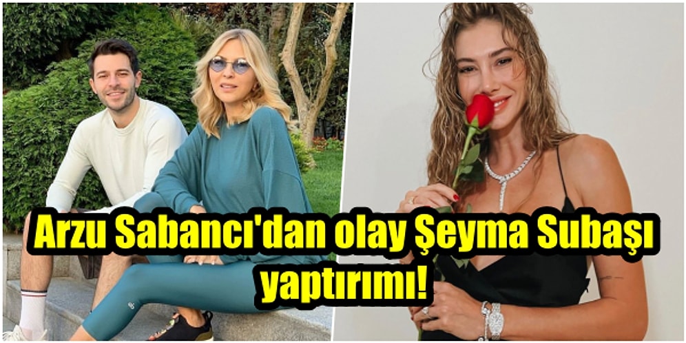 Oğluşu Hakan Sabancı'nın Şeyma Subaşı ile Yakınlaşmasından Rahatsız Olan Arzu Sabancı'dan Çok Sert Çıkış!