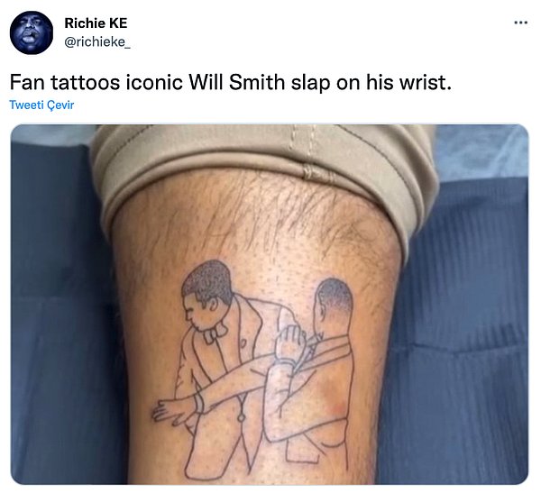 Sosyal medyada ise daha olayın kırkı çıkmadan Will Smith'in tokatının dövme yaptırıldığını gördük.