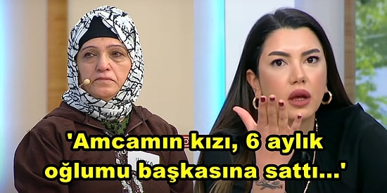 13 Yaşında Önce 60 Sonra 39 Yaşındaki Erkekle Evlendirilen Kadın Parayla Satılan Oğlunu Fulya Öztürk'te Arıyor