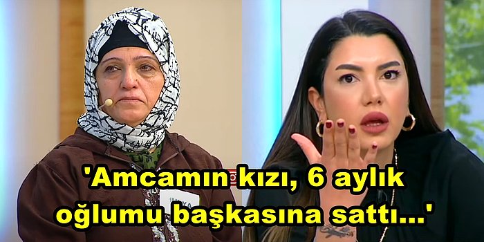 13 Yaşında Önce 60 Sonra 39 Yaşındaki Erkekle Evlendirilen Kadın Parayla Satılan Oğlunu Fulya Öztürk'te Arıyor