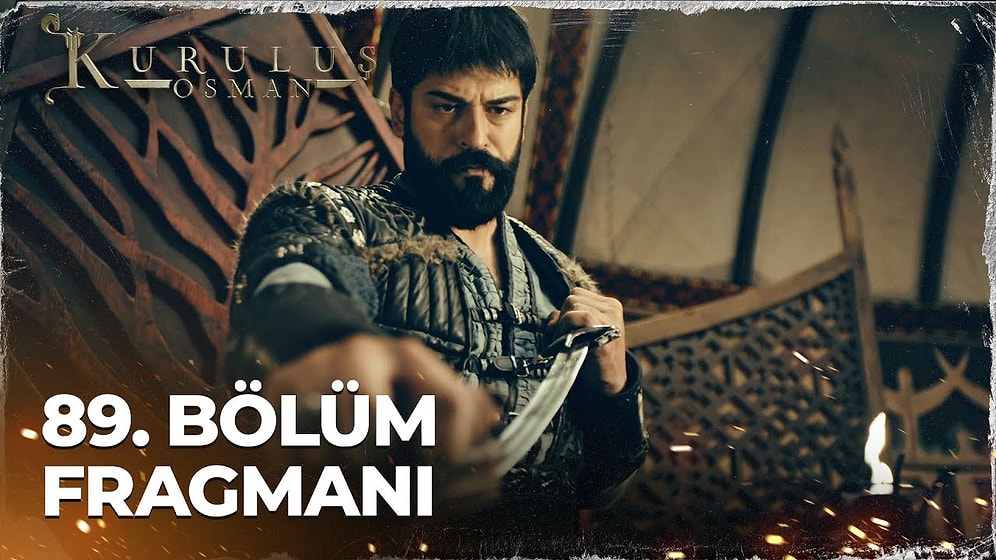 Kuruluş Osman 89. Bölüm Fragmanı Yayınlandı! İşte Kuruluş Osman Yeni Bölüm Fragmanı ve Son Bölüm Özeti...