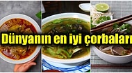 Dünyanın En İyi Çorbaları Açıklandı! Bakın Listede Türkiye'den Hangi Çorba Var?