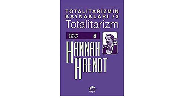 93. Totaliterizmin Kaynakları - Hannah Arendt