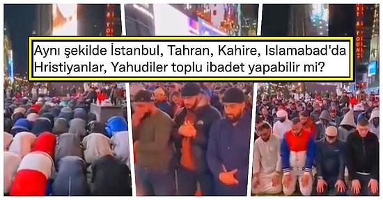 Times Meydanında Teravih Namazı Kılan Kalabalık Müslüman Grupla İlgili Yorum Sosyal Medyayı İkiye Böldü
