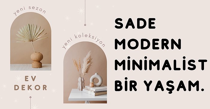 Dekorasyonunuza Hava Katacak Minimalist Ev Ürünleri