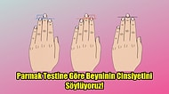 Parmak Testine Göre Beyninin Cinsiyetini Söylüyoruz!