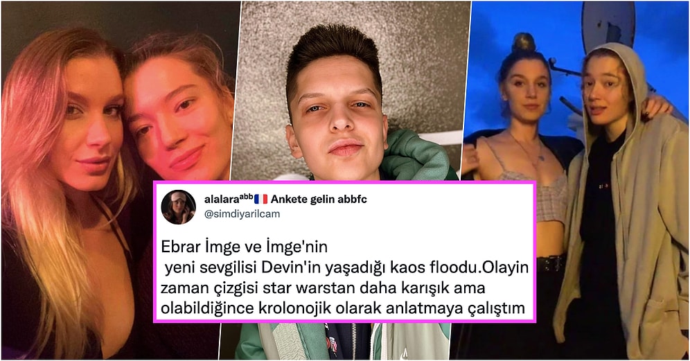 Ebrar Karakurt, Eski Sevgilisi İmge ve Devin Arasındaki Laf Sokmalı Kaotik Aşk Üçgeni Ağzınızı Açık Bırakacak