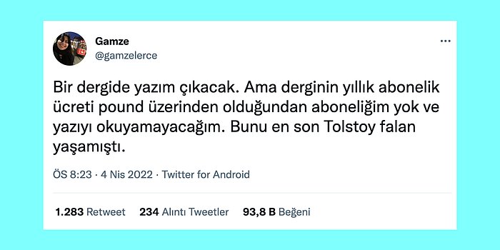 Tolstoy Karakterlerini Sollayan Fakirliğimizden Üç Basamaklı Net Yapanlara Son 24 Saatin Viral Tweetleri