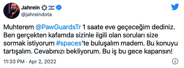 Haklarında pek çok iddia ortaya atılmış olan Paw Guards ile ortak bir yayın gerçekleştireceklerini belirten Jahrein bu Space buluşmasına katılan yetkiliyi soruları ile epey zorladı.