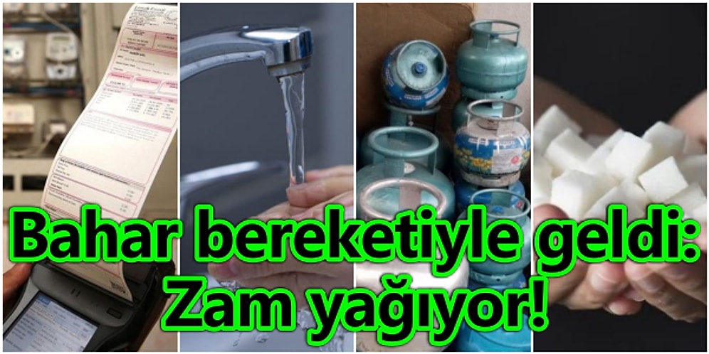 Cemre Yerine Zam Düştü: Nisan Ayının İlk 6 Gününde Gelen Zamların Tam Sıralı Listesi