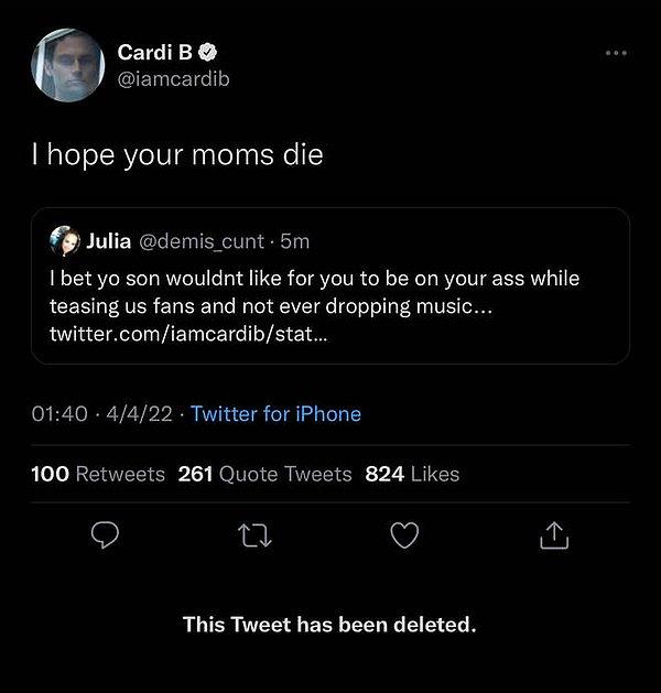 "Umarım annen ölür" cevabını veren Cardi B bir süre sonra yaptığı başka bir açıklama ile tüm sosyal medya hesaplarını kapattı.