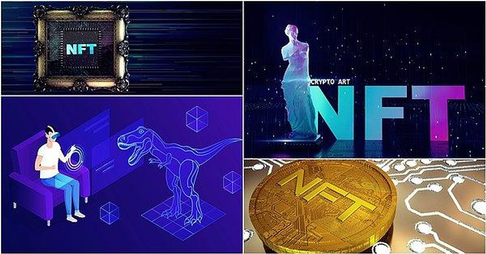 NFT Nedir? NFT Nasıl Yapılır? NFT Hakkında Merak Edilenler