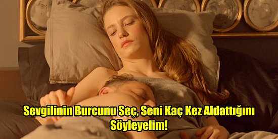 Sevgilinin Burcunu Seç, Seni Kaç Kez Aldattığını Söyleyelim!