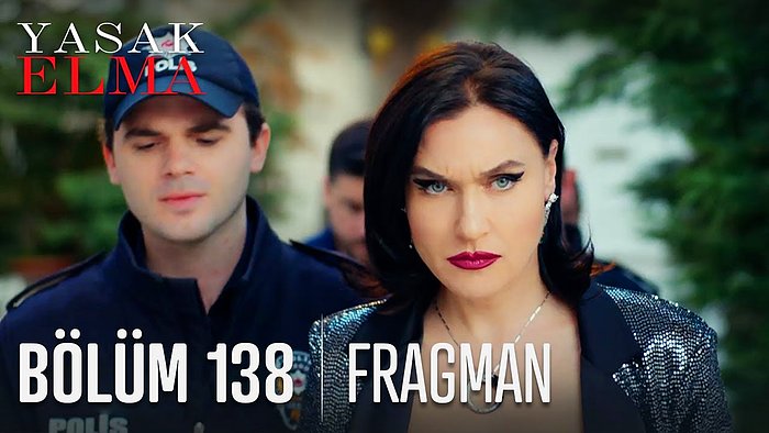 Yasak Elma 138. Bölüm Fragmanı Yayınlandı! İşte Yasak Elma Yeni Bölüm Fragmanı ve Son Bölüm Özeti...