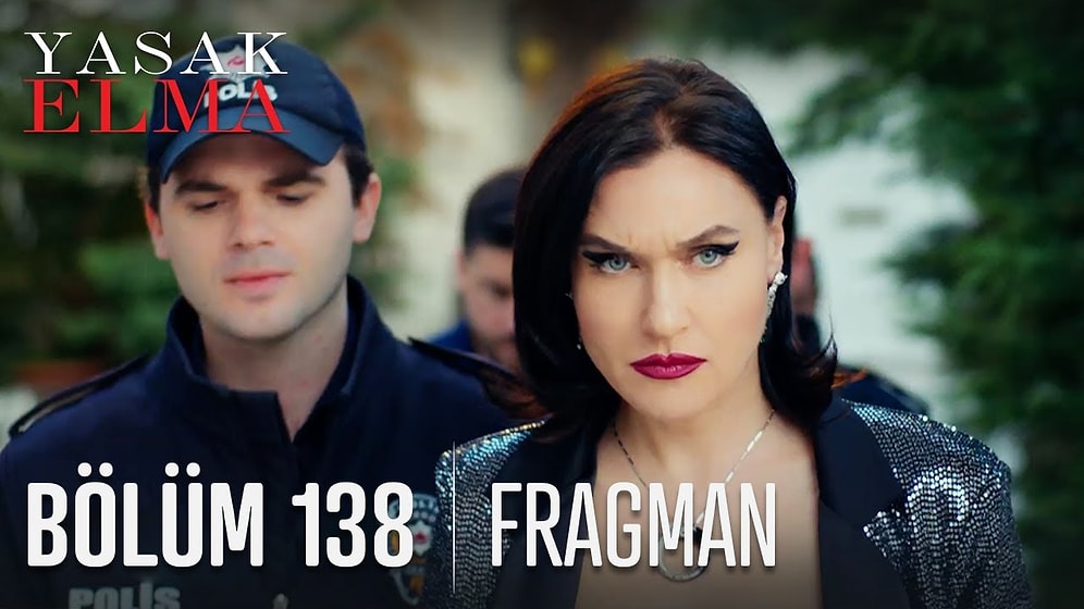 Yasak Elma 138. Bölüm Fragmanı Yayınlandı! İşte Yasak Elma Yeni Bölüm Fragmanı ve Son Bölüm Özeti...