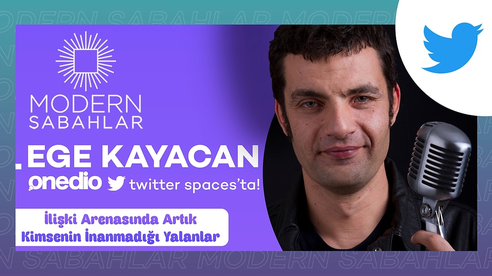 🎙 Onedio ile Modern Sabahlar'da 'İlişki Arenasında Artık Kimsenin İnanmadığı Yalanları' Konuştuk!