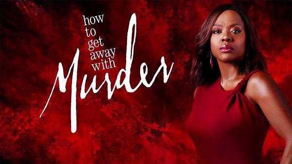 3. How to Get Away with Murder / Cinayetten Paçayı Kurtarmak (2014) IMDb: 8.2