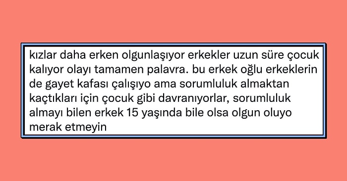 Erkeklerin Sorumluluktan Kaçıp Kadınlardan Geç Olgunlaştığını Söyleyen Kullanıcı Tartışmanın Ateşini Fitilledi