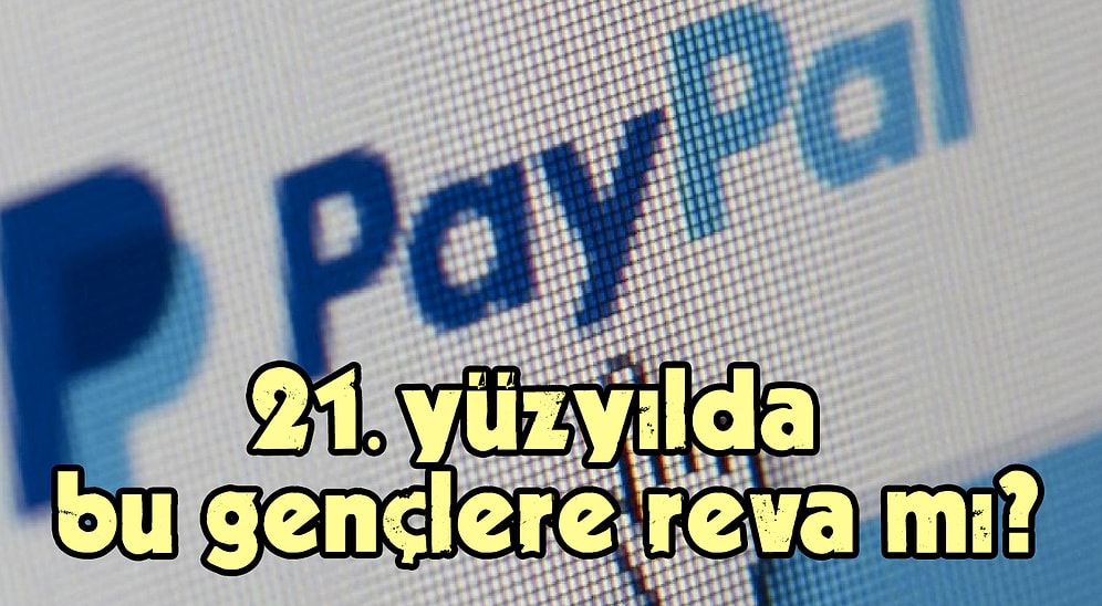 PayPal'sız 6 Yıl: ‘PayPal'ın Kapalı Kaldığı Sürede Türkiye En Az 10 Milyar Dolar Kaybetti’