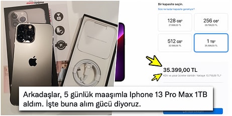 5 Günlük Maaşıyla 'iPhone 13 Pro Max 1 TB' Aldığını Söyleyen Vatandaş, Sosyal Medyada Tartışma Yarattı!