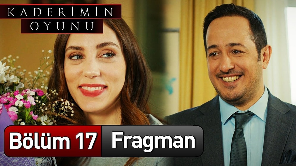 Kaderimin Oyunu 17. Bölüm Fragmanı Yayınlandı! İşte Kaderimin Oyunu Yeni Bölüm Fragmanı ve Son Bölüm Özeti...