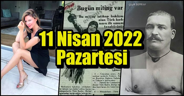 Saatli Maarif Takvimi Ayağınıza Geldi! Tarihte Bugün Ne Oldu: 11 Nisan