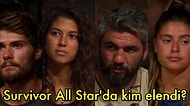 Eleme Adaylarının Büyük Tartışma Yarattığı Survivor All Star'da Bu Hafta Kim Elendi?