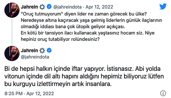 Jahrein attığı bu tweet ile siyasilerin oruç tutmak konusundaki tutumlarını eleştirdi.