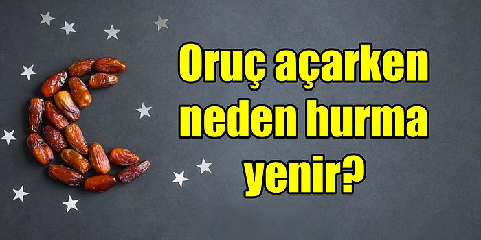 O Ramazan'ın En Sevilen Yiyeceği: Neden Ramazan'da Oruç Açarken Hurma Yenir?