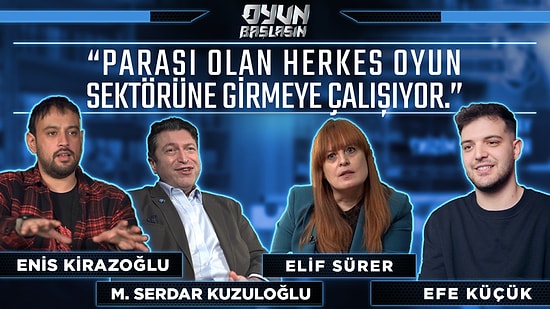 Mobil Oyun Cenneti Türkiye! | Oyun Başlasın: Oyun Üretimi