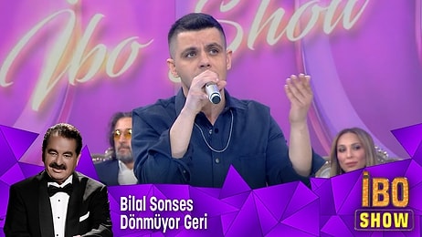 İBO SHOW Konuğu Bilal Sonses Kimdir? Bilal Sonses Kaç Yaşında ve Nereli? Bilal Sonses Şarkıları Neler?