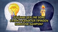 Düşünme Şekline Göre 4 Farklı Karakter Tipinden Hangisine Sahipsin?